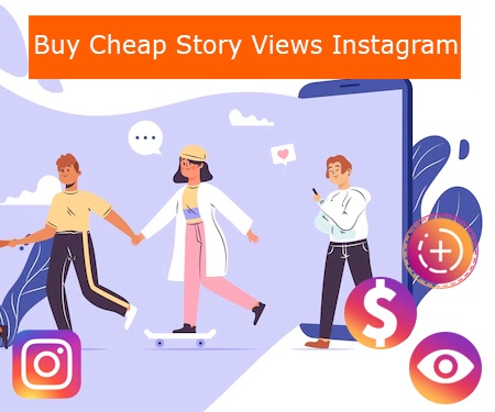 Buy Cheap Story Views Instagram
