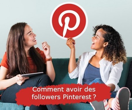 Comment avoir des followers Pinterest ?