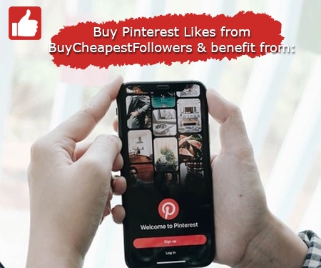 Buy Pinterest Likes from BuyCheapestFollowers & benefit from