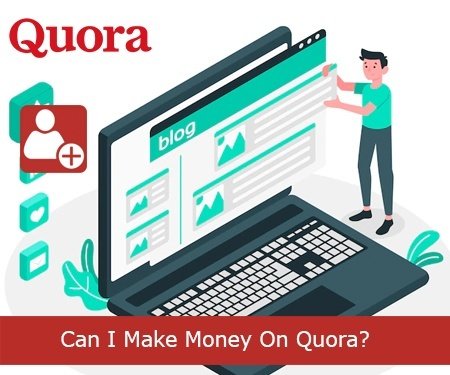 Can I Make Money On Quora?