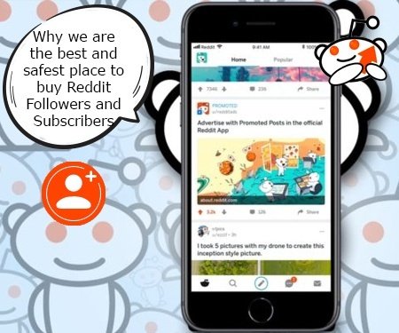 Why we are the best and safest place to buy Reddit Followers and Subscribers