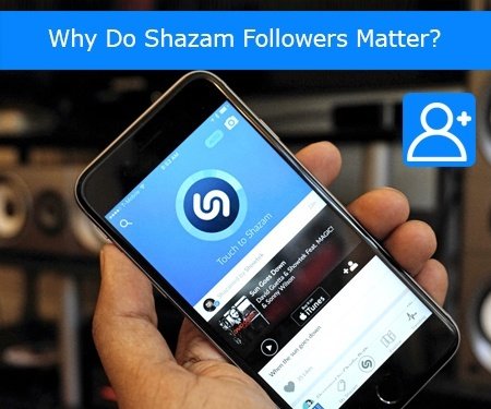 Why Do Shazam Followers Matter?