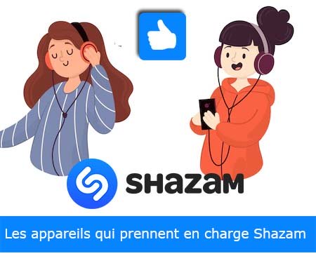 Les appareils qui prennent en charge Shazam