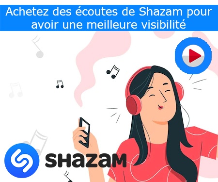 Achetez des écoutes de Shazam pour avoir une meilleure visibilité