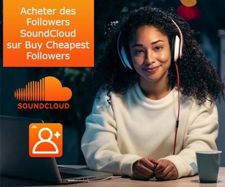 Acheter des Followers SoundCloud sur Buy Cheapest Followers