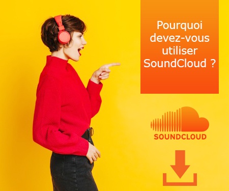 Pourquoi devez-vous utiliser SoundCloud ?