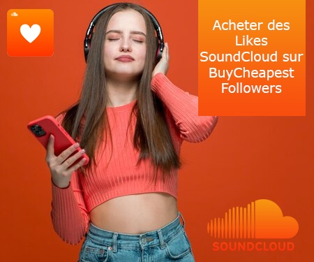 Acheter des Likes SoundCloud sur BuyCheapestFollowers