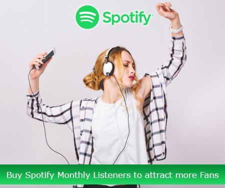 Buy Spotify Monthly Listeners to attract more Fans