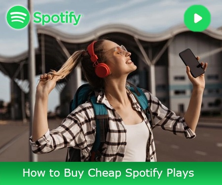 How to Buy Cheap Spotify Plays
