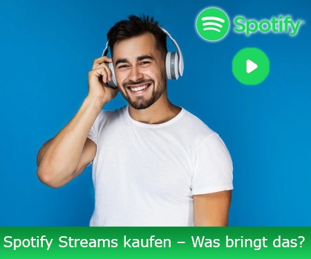Spotify Streams kaufen – Was bringt das?