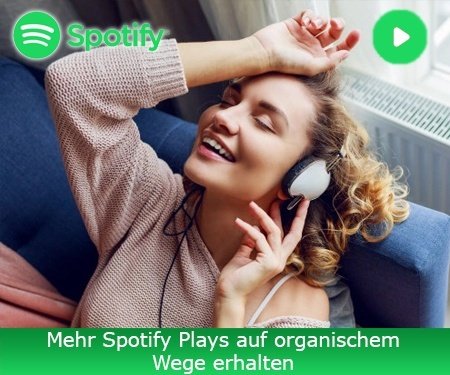 Mehr Spotify Plays auf organischem Wege erhalten