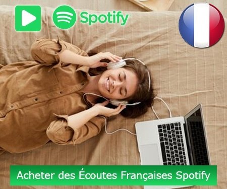 Acheter des Écoutes Françaises Spotify