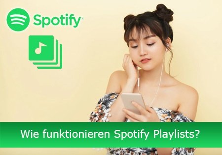 Wie funktionieren Spotify Playlists?
