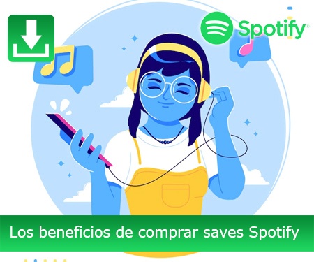 Los beneficios de comprar saves Spotify