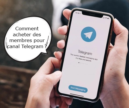 Comment acheter des membres pour canal Telegram ?