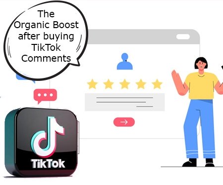 The Organic Boost after buying TikTok Comments