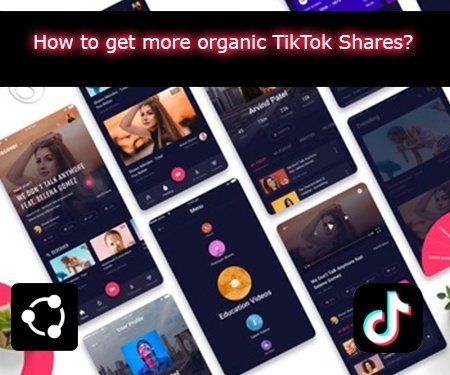 How to get more organic TikTok Shares?