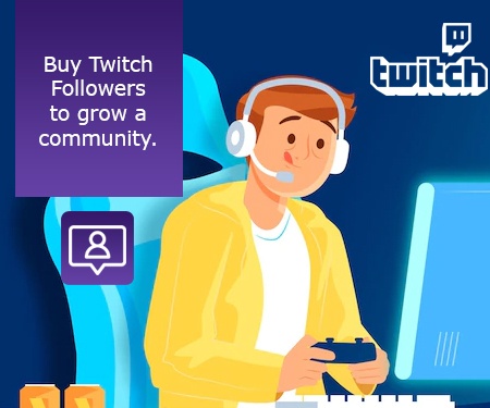 Buy Twitch Followers to grow a community.