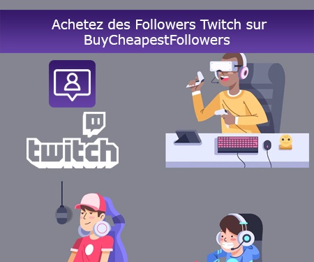 Achetez des Followers Twitch sur BuyCheapestFollowers