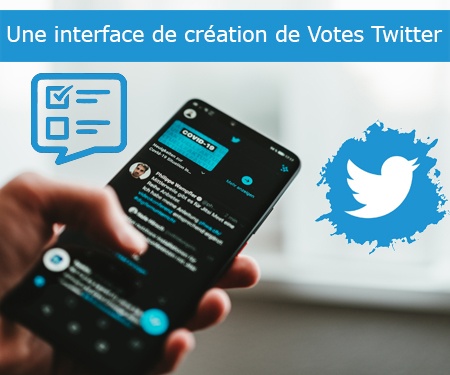 Une interface de création de Votes Twitter