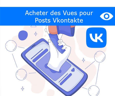 Acheter des Vues pour Posts Vkontakte