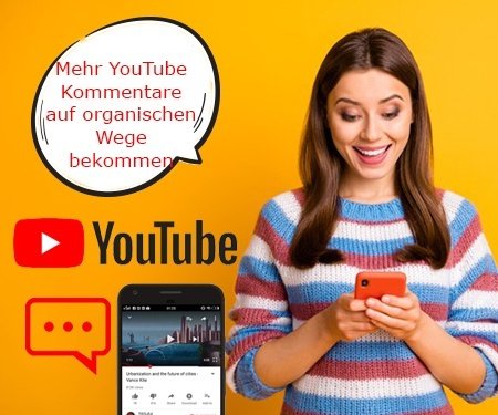 Mehr YouTube Kommentare auf organischen Wege bekommen