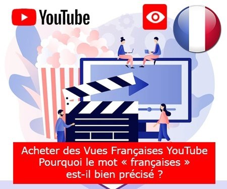 >Acheter des Vues Françaises YouTube