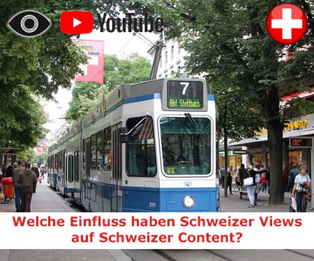 Welche Einfluss haben Schweizer Views auf Schweizer Content?