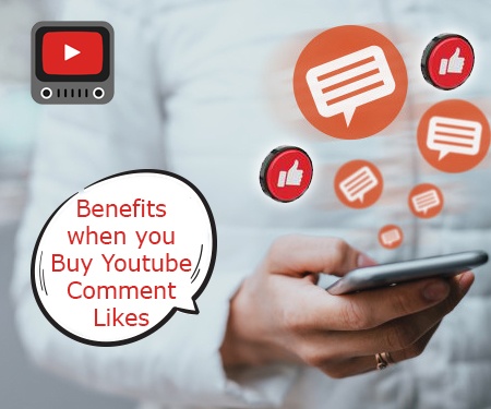 Benefits when you Buy Youtube Comment Likes