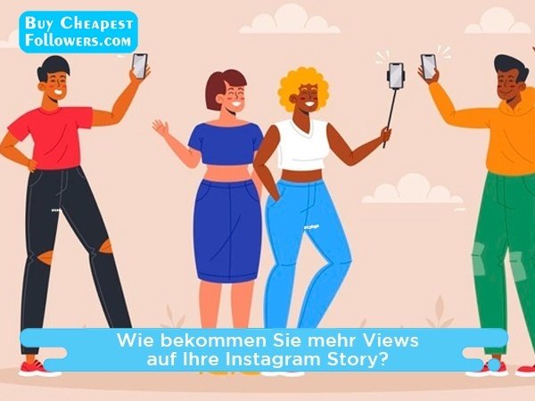Wie bekommen Sie mehr Views auf Ihre Instagram Story?